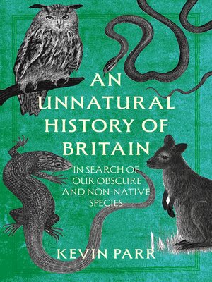 cover image of An Unnatural History of Britain